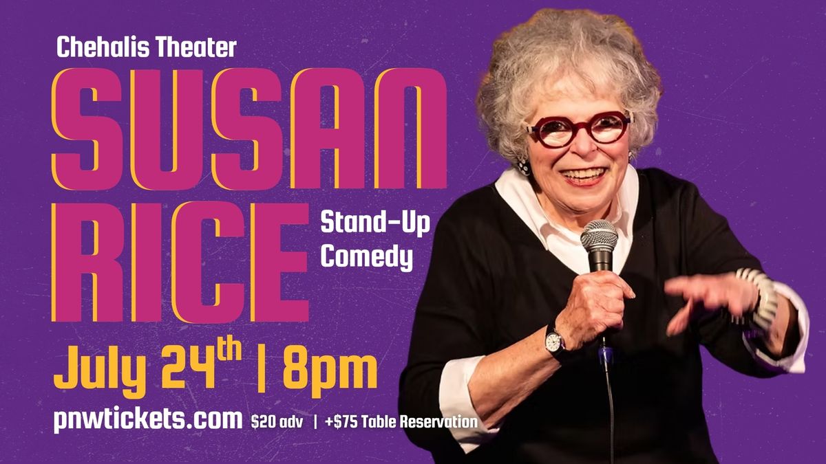 Stand Up Rice Susan Rice | Stand-Up Comedy | Friday, July 24, 2026 | PNWTickets